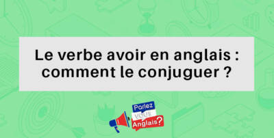 Conjugaison Anglaises Cours R Gles Et Exercices