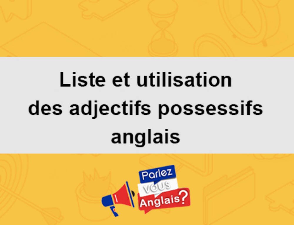 Quels sont les Marqueurs de Temps en ANGLAIS ? - Grammaire