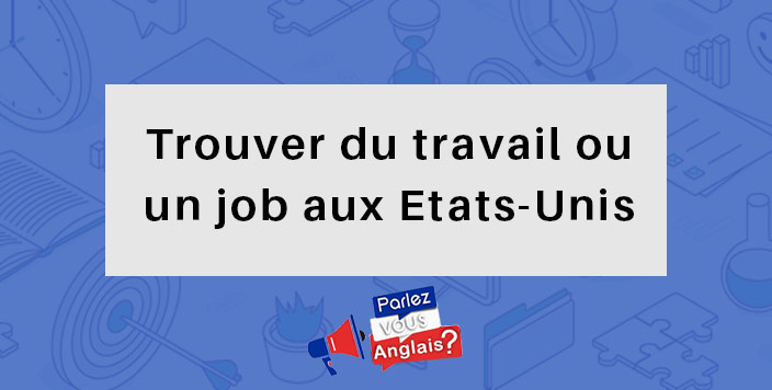 trouver du travail etats unis