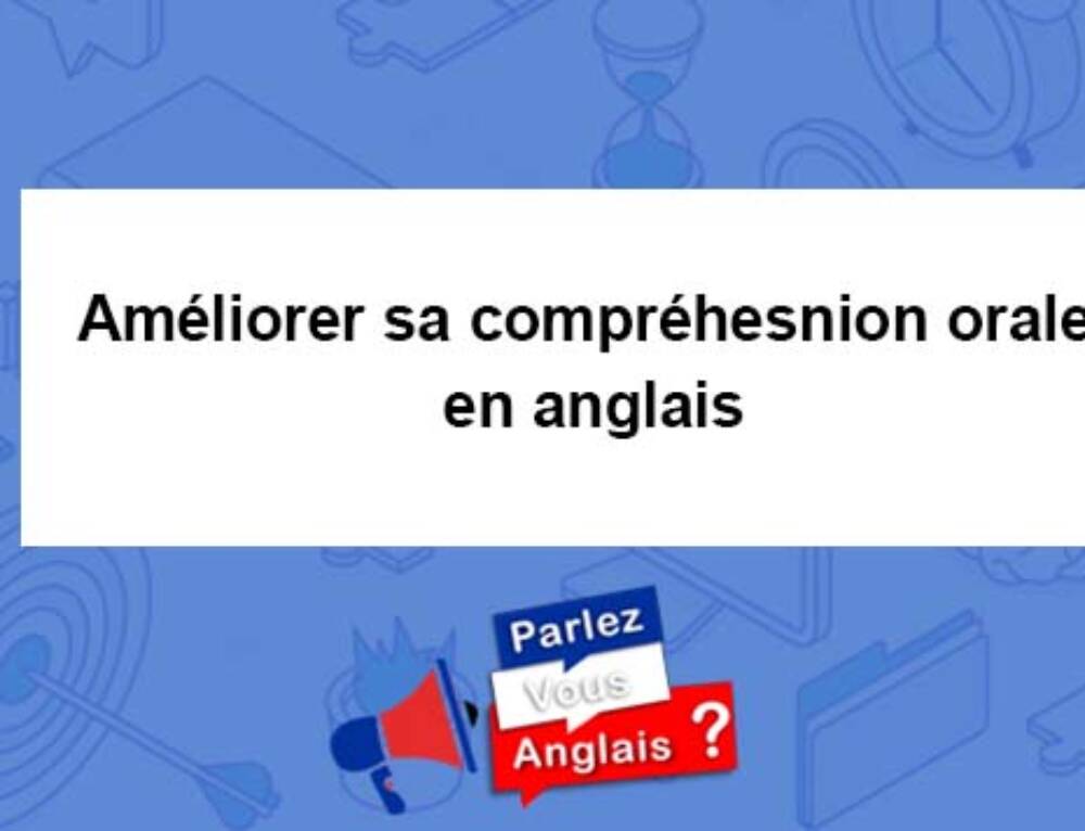 Le niveau B2 en Anglais À quoi correspondil ? Nos conseils