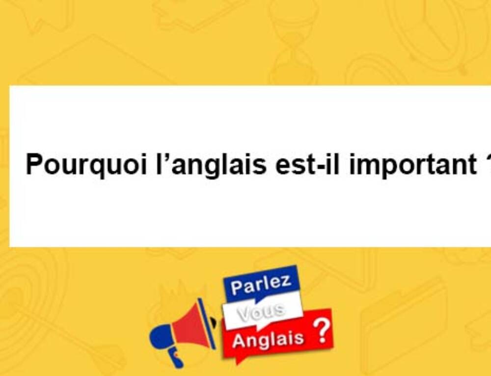 Le Niveau B2 En Anglais : À Quoi Correspond-il ? - Nos Conseils