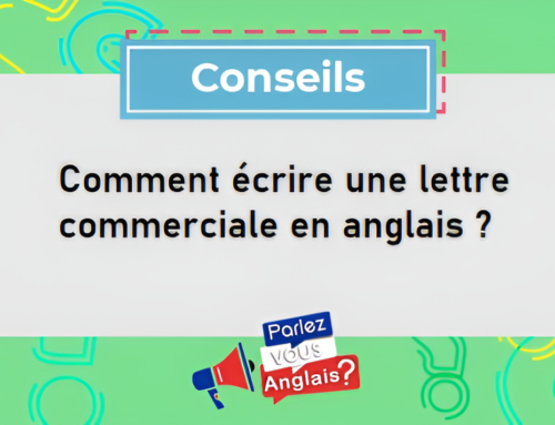 Comment écrire une lettre commerciale en anglais ?