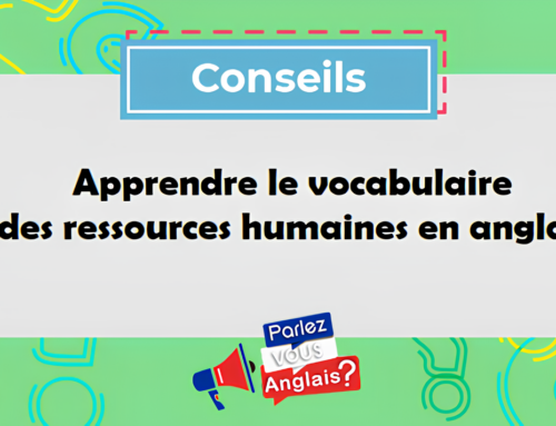 Apprendre le vocabulaire des ressources humaines en anglais