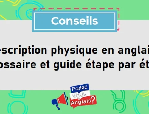 Description physique en anglais : glossaire et guide étape par étape